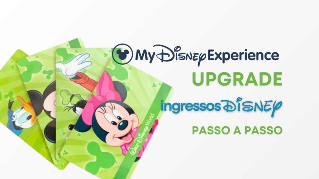 upgrade ingressos disney